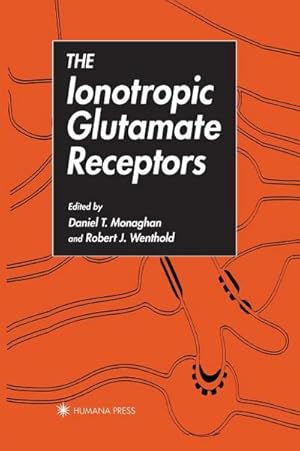 Immagine del venditore per The Ionotropic Glutamate Receptors venduto da AHA-BUCH GmbH