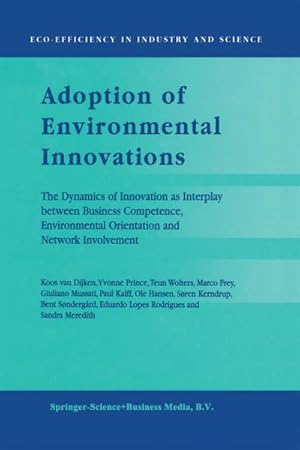 Imagen del vendedor de Adoption of Environmental Innovations : The Dynamics of Innovation as Interplay between Business Competence, Environmental Orientation and Network Involvement a la venta por AHA-BUCH GmbH