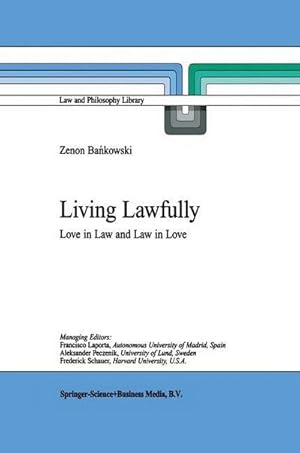 Bild des Verk�ufers f�r Living Lawfully : Love in Law and Law in Love zum Verkauf von AHA-BUCH GmbH