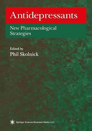 Imagen del vendedor de Antidepressants : New Pharmacological Strategies a la venta por AHA-BUCH GmbH