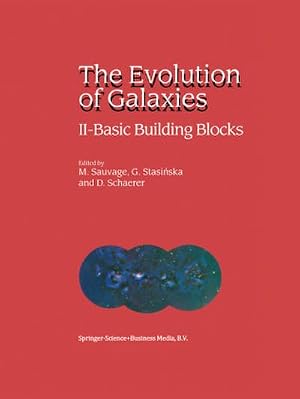 Bild des Verk�ufers f�r The Evolution of Galaxies : II - Basic Building Blocks zum Verkauf von AHA-BUCH GmbH