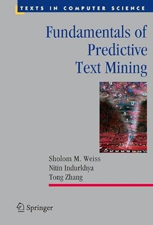 Immagine del venditore per Fundamentals of Predictive Text Mining venduto da AHA-BUCH GmbH