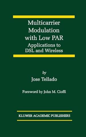 Immagine del venditore per Multicarrier Modulation with Low PAR : Applications to DSL and Wireless venduto da AHA-BUCH GmbH