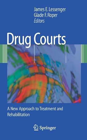 Bild des Verk�ufers f�r Drug Courts : A New Approach to Treatment and Rehabilitation zum Verkauf von AHA-BUCH GmbH