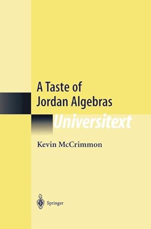Seller image for A Taste of Jordan Algebras for sale by AHA-BUCH GmbH