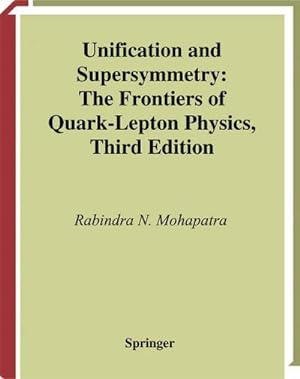Seller image for Unification and Supersymmetry : The Frontiers of Quark-Lepton Physics for sale by AHA-BUCH GmbH