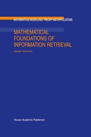 Bild des Verk�ufers f�r Mathematical Foundations of Information Retrieval zum Verkauf von AHA-BUCH GmbH