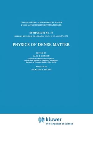 Bild des Verkufers fr Physics of Dense Matter zum Verkauf von AHA-BUCH GmbH