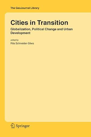 Bild des Verkufers fr Cities in Transition : Globalization, Political Change and Urban Development zum Verkauf von AHA-BUCH GmbH