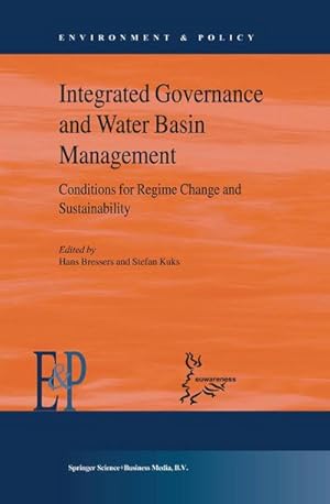 Imagen del vendedor de Integrated Governance and Water Basin Management : Conditions for Regime Change and Sustainability a la venta por AHA-BUCH GmbH