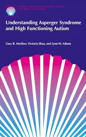 Seller image for Understanding Asperger Syndrome and High Functioning Autism for sale by AHA-BUCH GmbH