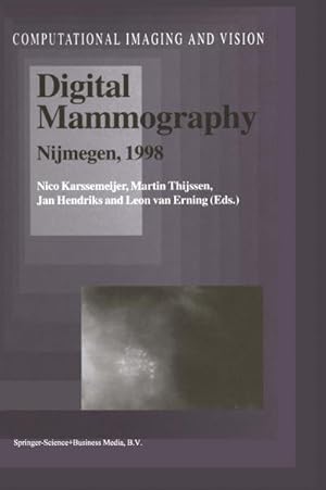 Image du vendeur pour Digital Mammography : Nijmegen, 1998 mis en vente par AHA-BUCH GmbH