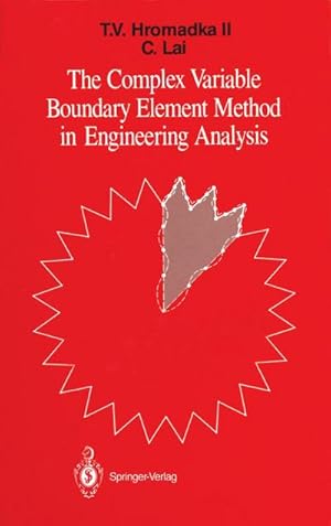 Image du vendeur pour The Complex Variable Boundary Element Method in Engineering Analysis mis en vente par AHA-BUCH GmbH