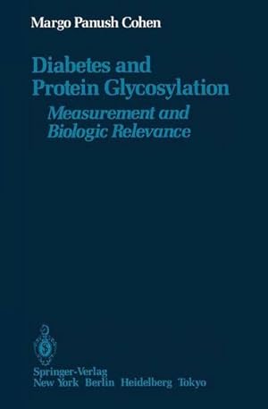 Bild des Verkufers fr Diabetes and Protein Glycosylation : Measurement and Biologic Relevance zum Verkauf von AHA-BUCH GmbH