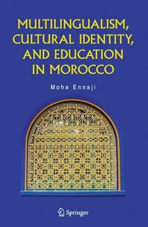 Bild des Verkufers fr Multilingualism, Cultural Identity, and Education in Morocco zum Verkauf von AHA-BUCH GmbH