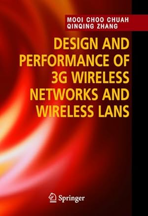 Seller image for Design and Performance of 3G Wireless Networks and Wireless LANs for sale by AHA-BUCH GmbH