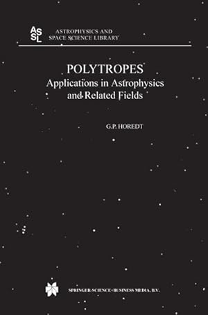 Image du vendeur pour Polytropes : Applications in Astrophysics and Related Fields mis en vente par AHA-BUCH GmbH