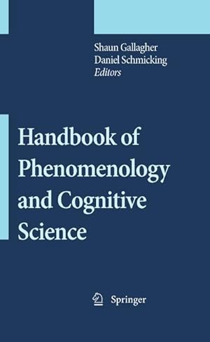 Bild des Verkufers fr Handbook of Phenomenology and Cognitive Science zum Verkauf von AHA-BUCH GmbH