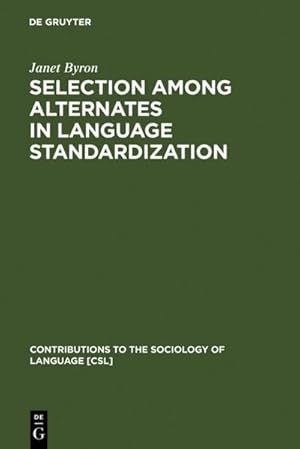 Bild des Verk�ufers f�r Selection among Alternates in Language Standardization : The Case of Albanian zum Verkauf von AHA-BUCH GmbH