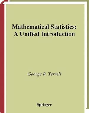 Bild des Verk�ufers f�r Mathematical Statistics : A Unified Introduction zum Verkauf von AHA-BUCH GmbH