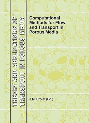 Bild des Verk�ufers f�r Computational Methods for Flow and Transport in Porous Media zum Verkauf von AHA-BUCH GmbH