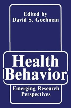 Bild des Verk�ufers f�r Health Behavior : Emerging Research Perspectives zum Verkauf von AHA-BUCH GmbH