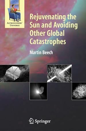 Bild des Verkufers fr Rejuvenating the Sun and Avoiding Other Global Catastrophes zum Verkauf von AHA-BUCH GmbH