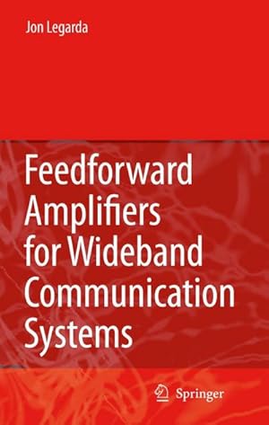 Imagen del vendedor de Feedforward Amplifiers for Wideband Communication Systems a la venta por AHA-BUCH GmbH