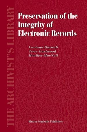 Imagen del vendedor de Preservation of the Integrity of Electronic Records a la venta por AHA-BUCH GmbH