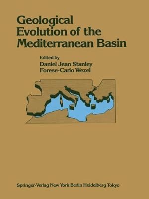 Immagine del venditore per Geological Evolution of the Mediterranean Basin : Raimondo Selli Commemorative Volume venduto da AHA-BUCH GmbH