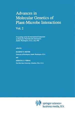 Imagen del vendedor de Advances in Molecular Genetics of Plant-Microbe Interactions, Vol. 2 : Proceedings of the 6th International Symposium on Molecular Plant-Microbe Interactions, Seattle, Washington, U.S.A., July 1992 a la venta por AHA-BUCH GmbH