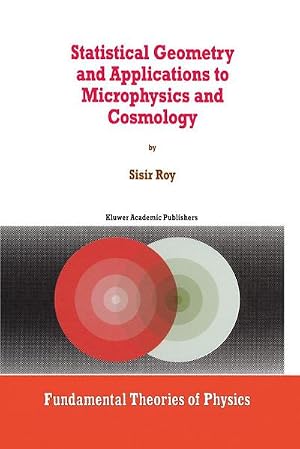 Seller image for Statistical Geometry and Applications to Microphysics and Cosmology for sale by AHA-BUCH GmbH