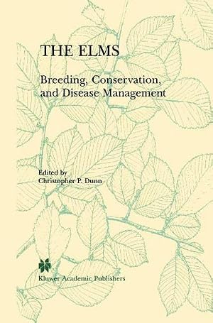 Immagine del venditore per The Elms : Breeding, Conservation, and Disease Management venduto da AHA-BUCH GmbH