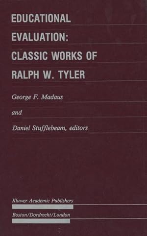 Bild des Verk�ufers f�r Educational Evaluation: Classic Works of Ralph W. Tyler zum Verkauf von AHA-BUCH GmbH