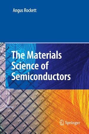 Seller image for The Materials Science of Semiconductors for sale by AHA-BUCH GmbH