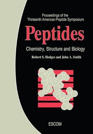 Bild des Verkufers fr Peptides : Chemistry, Structure and Biology zum Verkauf von AHA-BUCH GmbH