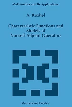 Bild des Verk�ufers f�r Characteristic Functions and Models of Nonself-Adjoint Operators zum Verkauf von AHA-BUCH GmbH