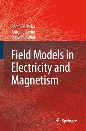Immagine del venditore per Field Models in Electricity and Magnetism venduto da AHA-BUCH GmbH