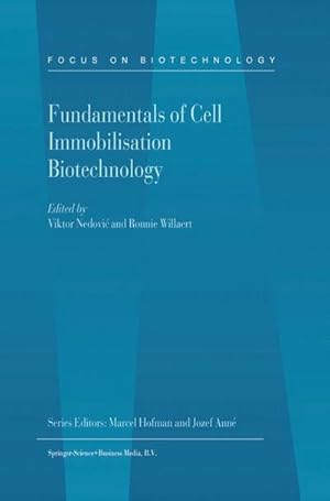 Bild des Verk�ufers f�r Fundamentals of Cell Immobilisation Biotechnology zum Verkauf von AHA-BUCH GmbH