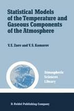 Bild des Verk�ufers f�r Statistical Models of the Temperature and Gaseous Components of the Atmosphere zum Verkauf von AHA-BUCH GmbH