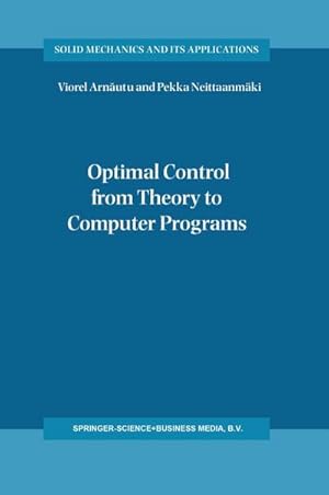 Imagen del vendedor de Optimal Control from Theory to Computer Programs a la venta por AHA-BUCH GmbH
