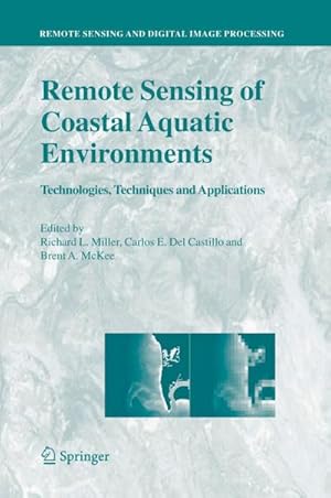 Bild des Verk�ufers f�r Remote Sensing of Coastal Aquatic Environments : Technologies, Techniques and Applications zum Verkauf von AHA-BUCH GmbH