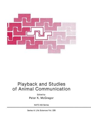 Bild des Verk�ufers f�r Playback and Studies of Animal Communication zum Verkauf von AHA-BUCH GmbH