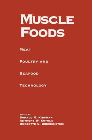 Imagen del vendedor de Muscle Foods : Meat Poultry and Seafood Technology a la venta por AHA-BUCH GmbH
