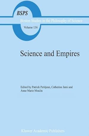 Bild des Verk�ufers f�r Science and Empires : Historical Studies about Scientific Development and European Expansion zum Verkauf von AHA-BUCH GmbH