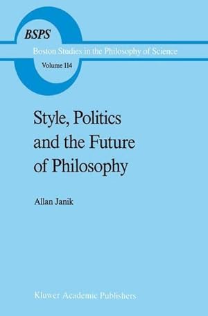 Immagine del venditore per Style, Politics and the Future of Philosophy venduto da AHA-BUCH GmbH