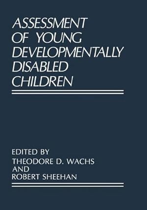 Bild des Verkufers fr Assessment of Young Developmentally Disabled Children zum Verkauf von AHA-BUCH GmbH