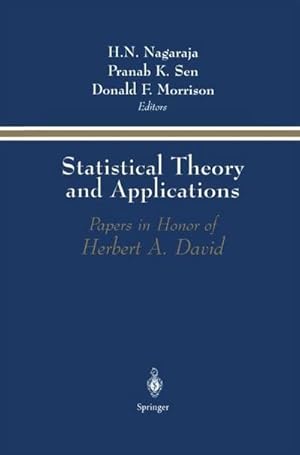 Bild des Verk�ufers f�r Statistical Theory and Applications : Papers in Honor of Herbert A. David zum Verkauf von AHA-BUCH GmbH