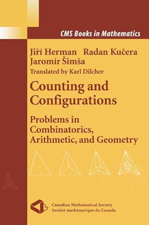 Image du vendeur pour Counting and Configurations : Problems in Combinatorics, Arithmetic, and Geometry mis en vente par AHA-BUCH GmbH