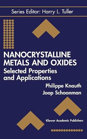 Bild des Verk�ufers f�r Nanocrystalline Metals and Oxides : Selected Properties and Applications zum Verkauf von AHA-BUCH GmbH